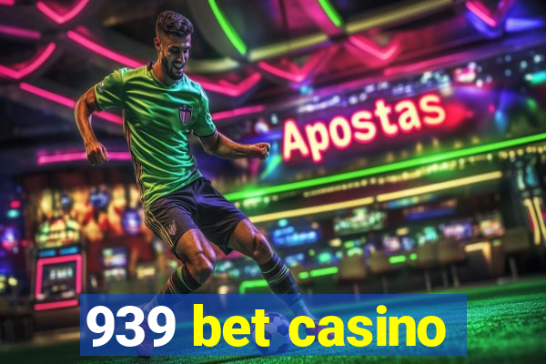 939 bet casino